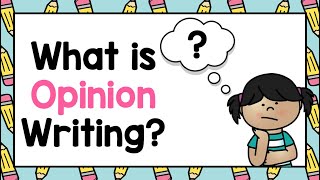 Opinion Writing What is Opinion Writing [upl. by Ede]