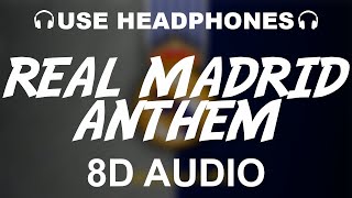 Real Madrid Official Anthem 8D AUDIO  Hala Madrid Y Nada Más  Theme Song [upl. by Cassie306]