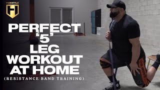 PERFECT 5 LEG WORKOUT AT HOME resistance band training  Fouad Abiad [upl. by Eeleak]