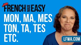 French Made Easy How to say MY YOUR OUR etc French Possessive Adjectives [upl. by Lezirg]