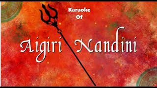 Aigiri Nandini Karaoke With Lyrics [upl. by Elatnahs514]