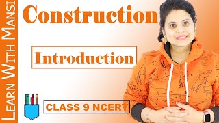 Class 9 Maths  Chapter 11  Introduction  Constructions  NCERT [upl. by Ytsirhk671]