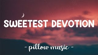 Sweetest Devotion  Adele Lyrics 🎵 [upl. by Alexandra]