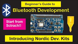 nRF5 SDK  Tutorial for Beginners Pt 1 Introducing Development Kits for Bluetooth [upl. by Emmalynn]