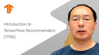 Intro to TensorFlow Recommenders Building recommendation systems with TensorFlow [upl. by Yatnuahc901]