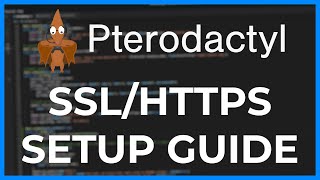 Secure Your Pterodactyl Panel with SSLHTTPS [upl. by Glovsky]