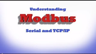 Understanding Modbus Serial and TCPIP [upl. by Bautista]