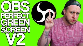 OBS Studio Tutorial  PERFECT Green Screen V2  BRAND NEW 2020 [upl. by Nylakcaj]