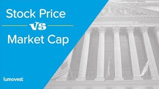 The Difference Between Stock Price and Market Capitalization [upl. by Oitaroh]