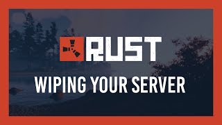 Rust Wiping your server  Blueprint amp Map wipe guide  Rollback [upl. by Dougal]