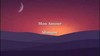 Slimane  Mon Amour  LyricsParoles [upl. by Weitman]