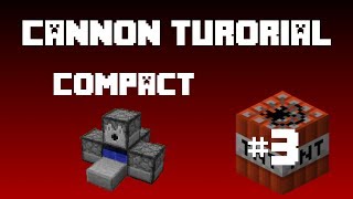 Minecraft  TNT Cannon Tutorial Smallest Ever Cannon [upl. by Horatio]