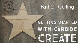 Carbide Create Shapeoko Basics  Part 2 Cutting  CNC Woodwork [upl. by Icyac]