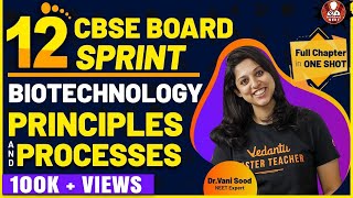 Biotechnology Principles and Processes  CBSE Class 12 Biology  Dr Vani Mam  Vedantu Biotonic [upl. by Oiraved]