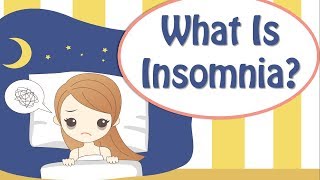 What Is Insomnia  Insomnia Symptoms [upl. by Ahsata760]