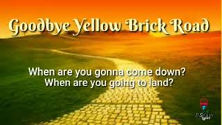 Goodbye Yellow Brick Road Lyrics   Elton John [upl. by Hengel223]