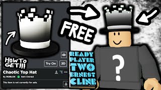 HOW TO GET Chaotic Top Hat ROBLOX READY PLAYER TWO EVENT [upl. by Aym]