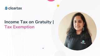 Income Tax on Gratuity  Tax Exemption [upl. by Asta971]