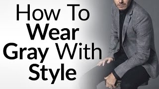 4 Tips On Wearing Gray With Style  Grey In Interchangeable Wardrobe  Matching Gray Clothes [upl. by Conlee]