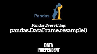 Pandas Resample  pdDataFrameresample [upl. by Ellimac]