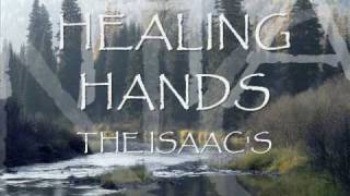 Healing hands The Isaacs [upl. by Lehcor]