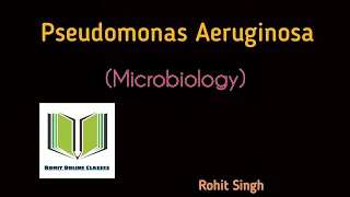 Pseudomonas Aeruginosa Microbiology [upl. by Line]