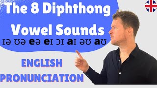 MASTER English Pronunciation  The 8 Diphthong Vowel Sounds [upl. by Karisa]