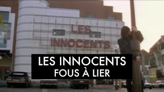 Les Innocents  Fous à lier Clip officiel [upl. by Eleets795]