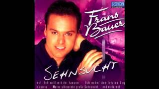 Frans Bauer Frei Sein Wie Ein Vogel  Sehnsucht 2001 [upl. by Peppi]