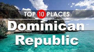 Dominican Republic Travel Guide  TOP 10 Places to Visit  2020 [upl. by Kcirdnekal]