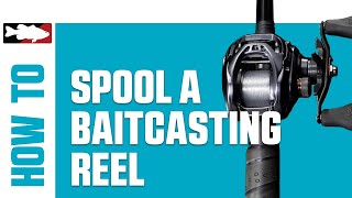 HowTo Spool a Baitcasting Reel [upl. by Stenger37]