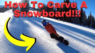 How to Carve a snowboard  Beginner Guide [upl. by Nyrhtak352]