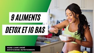 9 aliments détox et IG bas [upl. by Elleinnod]