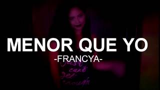 FRANCYA BENDITA  MENOR QUE YO Audio Oficial [upl. by Eikceb]