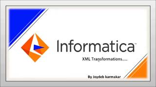 XML Transformation in informatica [upl. by Armbrecht]