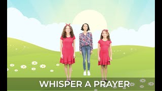 Kids Praise Music  Whisper a Prayer [upl. by Jobi]