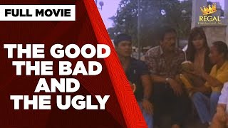 THE GOOD THE BAD AND THE UGLY Rene Requiestas Gabby Concepcion amp Paquito Diaz  Full Movie [upl. by Turpin]