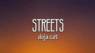 Doja Cat  Streets Lyrics Best Version [upl. by Aokek]