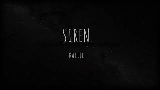 Siren  Kailee Morgue 1 hour [upl. by Trenna]