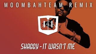 Shaggy  It Wasnt Me Moombahteam Remix Lyric Video [upl. by Xirtaeb]