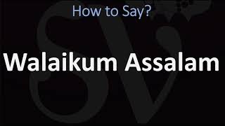 How to pronounce Walaikum Assalam in Arabic وعليكم السلام [upl. by Gloriane295]