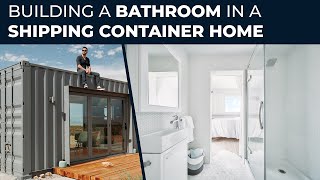 How to Build a Shipping Container Home  EP08 Building a Bathroom [upl. by Attenyl281]