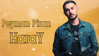 Peyman Piran  Haray 2023 Resmi Musiqi [upl. by Limaj]