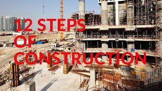 12 Steps of Construction [upl. by Cheffetz]