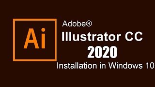 How to Adobe Illustrator CC 2020 Installation in Windows 10 [upl. by Bria]