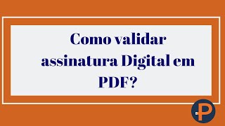 Como validar assinatura digital invalida em PDF [upl. by Maddis]