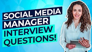 SOCIAL MEDIA MANAGER Interview Questions amp Answers PASS your Social Media Management Interview [upl. by Lleynad30]