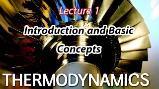 شرح Thermodynamics Chapter 1 – Lecture 1 Introduction and Basic Concepts [upl. by Avin]