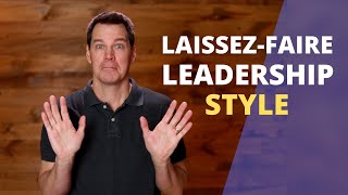 LaissezFaire Leadership Style [upl. by Leinad]