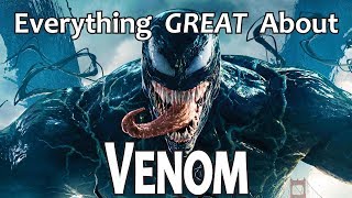 Everything GREAT About Venom [upl. by Laeynad]